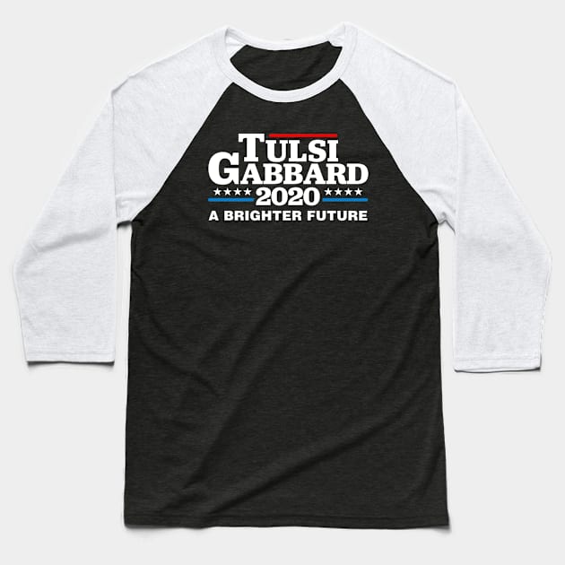 Tulsi Gabbard 2020 A Brighter Future Baseball T-Shirt by TextTees